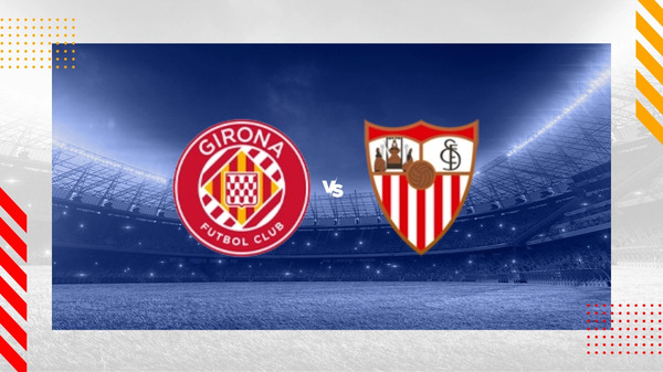 girona vs sevilla