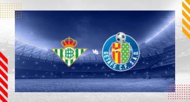 Betis vs Getafe