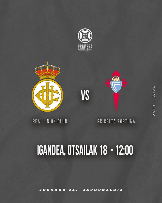 Real Unión vs Celta Fortuna
