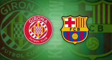 girona vs fcb