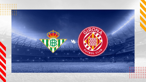 Betis vs Girona