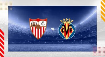 Sevilla vs Villarreal