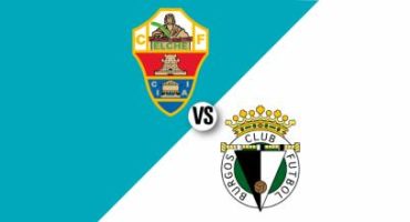 Elche vs Burgos