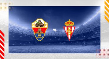Elche vs Sporting