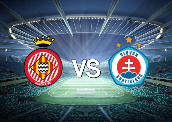 Girona vs Slovan Bratislava
