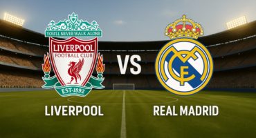 Liverpool vs Real Madrid