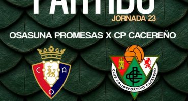 osasuna promesas vs cacereño